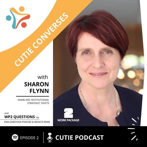 CUTIE Conversation! PODCAST WP2 Episode 2 🎧✨ Enabling Institutional Strategic Shifts with SHARON FLYNN.

Sharon is an...