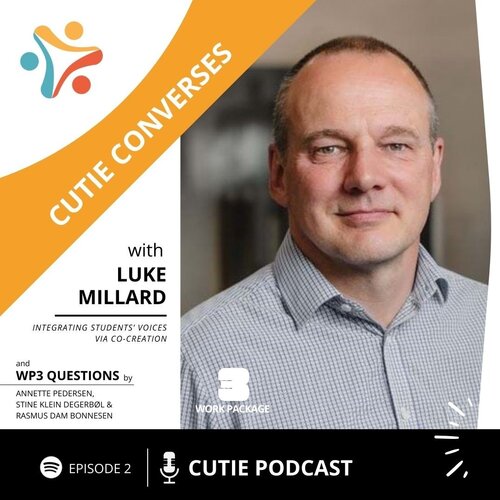 CUTIE Conversation! PODCAST WP3 Episode 3 🎧✨ Integrating Students’ Voices via Co-Creation with LUKE MILLARD.

Luke...